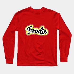 Foodie Long Sleeve T-Shirt